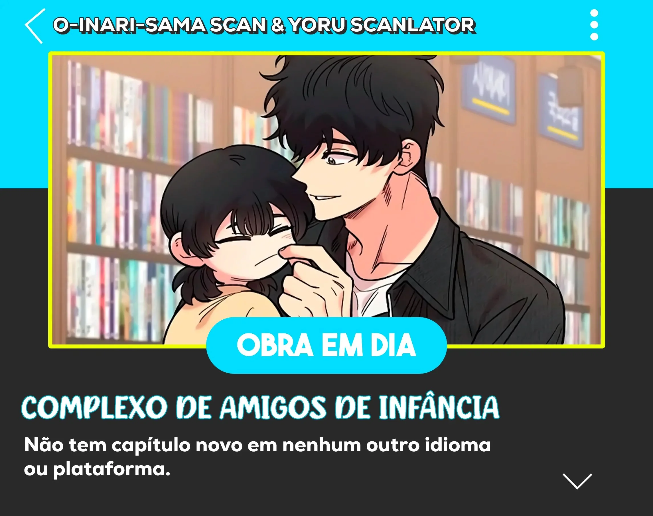 Complexo de Amigos de Infância Capítulo 1