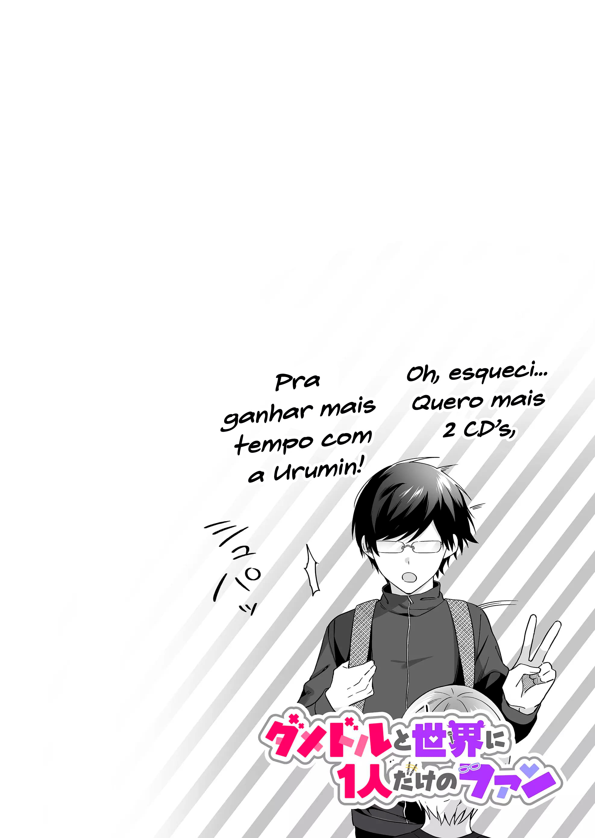 Damedol to Sekai ni Hitori Dake no Fan Capítulo 1