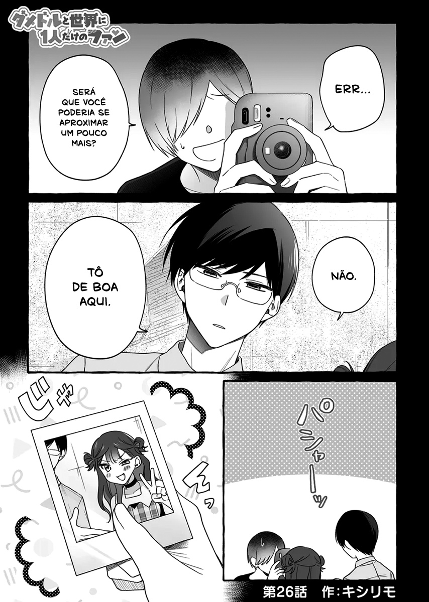 Damedol to Sekai ni Hitori Dake no Fan Capítulo 1